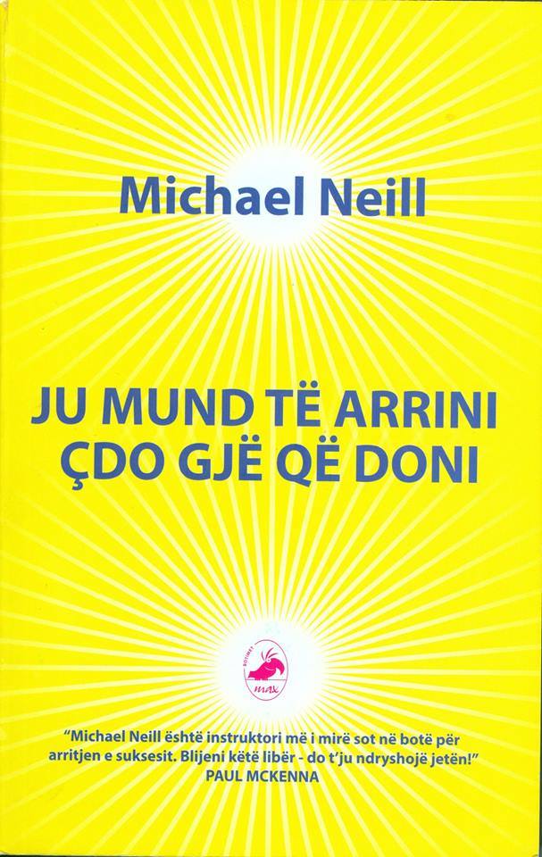 Ju mund të arrini cdo gjë që dëshironi- Michael Neill