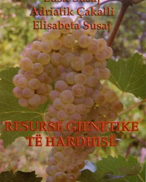 Resurse Gjenetike të Hardhisë- Lush Susaj, Adriatik Çakalli, Elisabeta Susaj