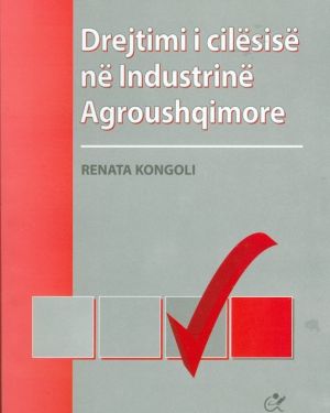 Drejtimi i Cilesise ne Industrine Agroushqimore – Prof. As. Renata Kongoli
