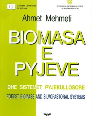 Biomasa e Pyjeve – Ahmet Mehmeti