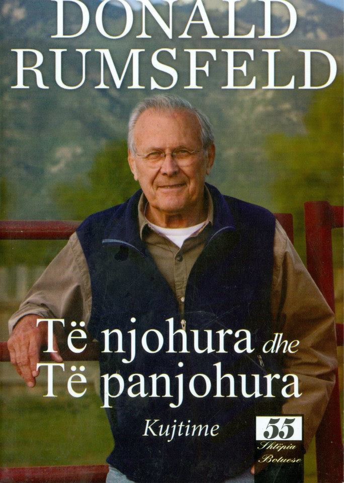 Te Njohura dhe  te Panjohura – Donald Rumsfeld