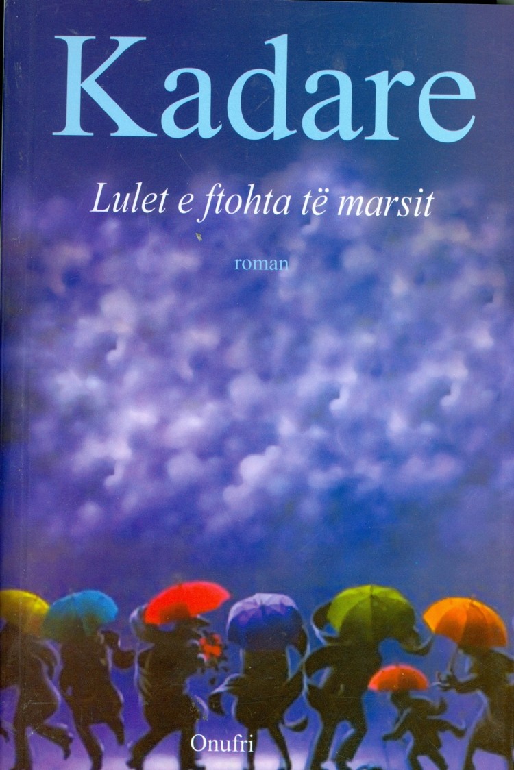 Lulet e ftohta te marsit Ismail Kadare