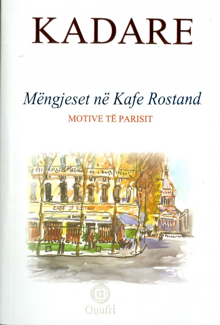 Mengjeset ne kafe Rostand Ismail Kadare