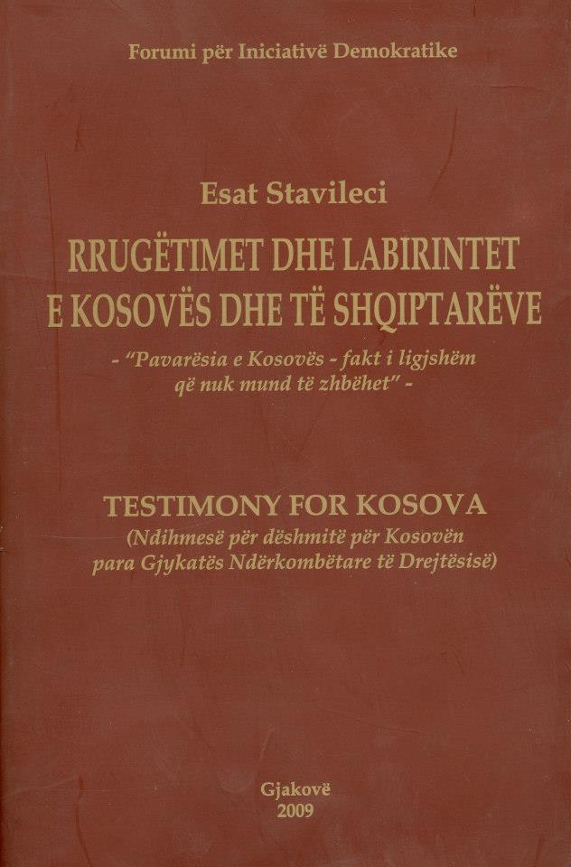 Rrugetimet dhe Labirintet e Kosoves dhe te Shqiptareve  Esat Stavileci