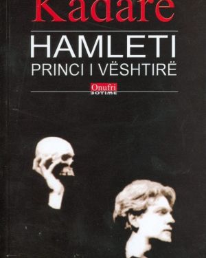 Hamleti Princi i veshtire  Ismail Kadare