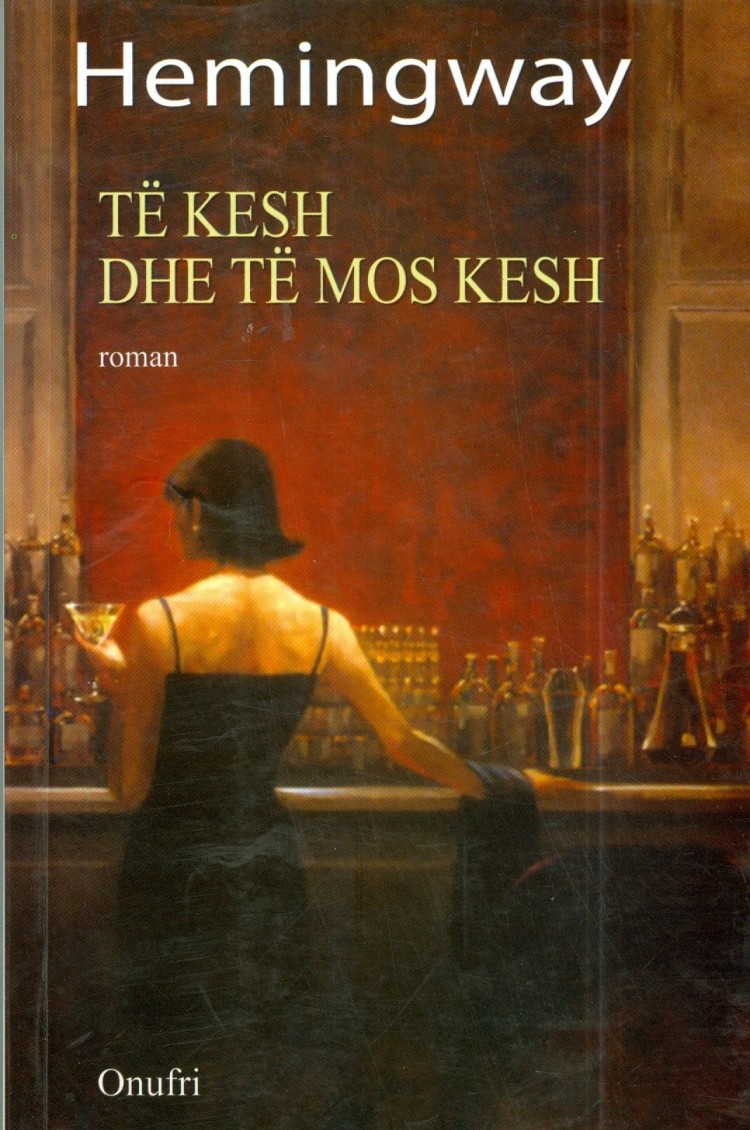 Te kesh dhe te mos kesh Heminnwai