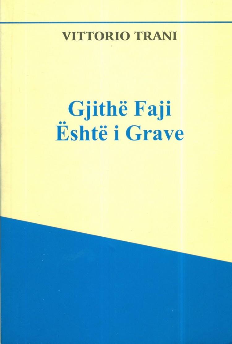 Gjithe faji eshte i grave Vittorio Trani