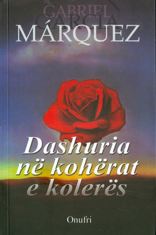 Dashuria ne koherat e koleres  Gabriel Garcia Marquez