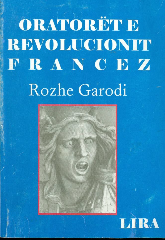 Oratoret e Revolucioit Francez  Rozhe Garodi