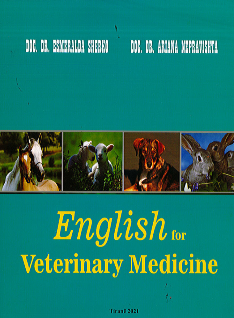 English For Veterinary Medicine – Doc. Dr. Esmeralda Sherko, Doc. Dr. Ariana Nepravishta