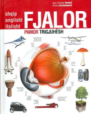 Fjalor Pamor Trigjuhesh, Shqip-anglisht-italisht  Jean-Claude  Corbeil, Ariane Archambault