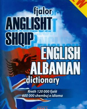 Fjalor Anglisht-Shqip rreth 120 000 fjale 600 000 shembuj e idioma  Pavli Qesku