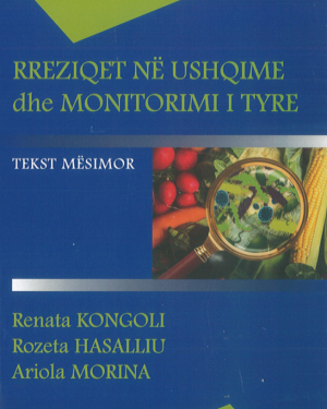 Rreziqet  në Ushqime dhe Monitorimi i Tyre – Renata Kongoli, Rozeta Hasalliu, Ariola Morina