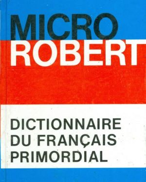 Dictionnaire du Français Primordial – Micro Robert
