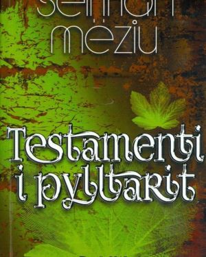 Testamenti i Pylltarit – Dr. Selman Meziu