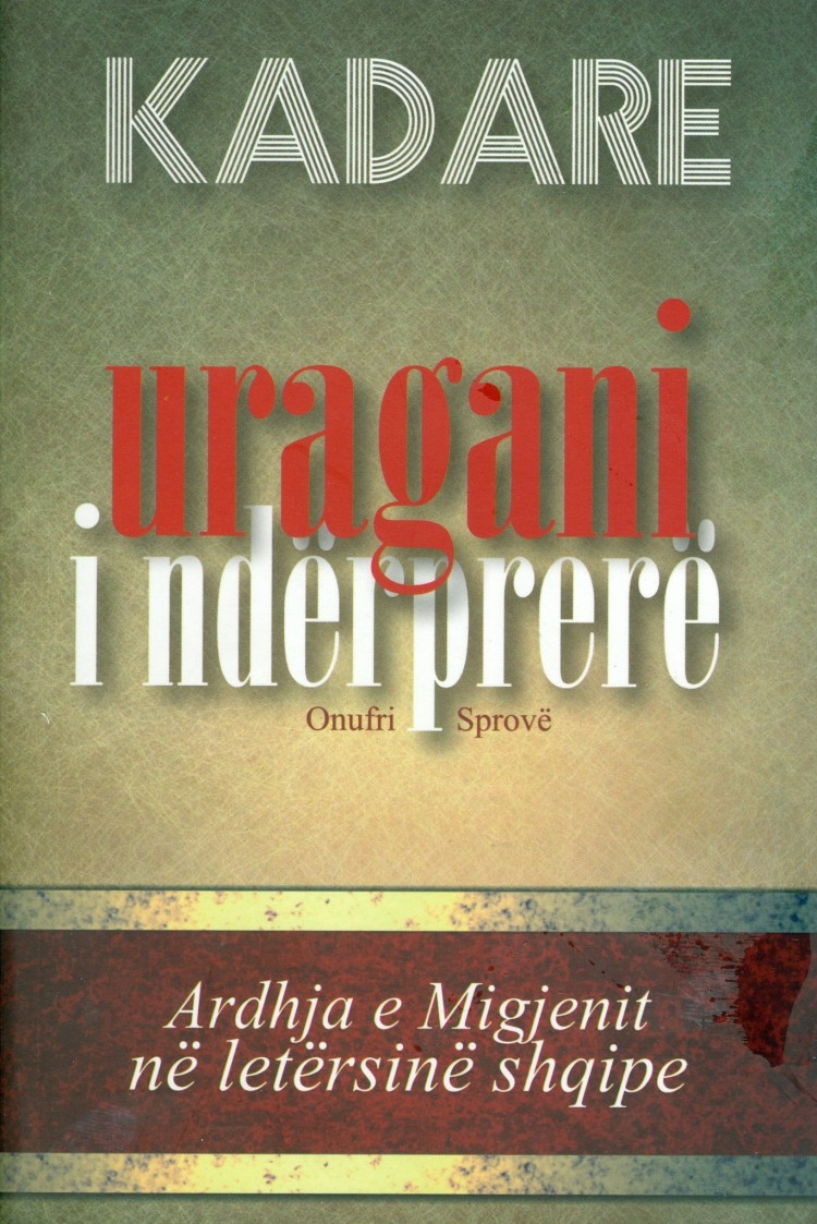 Uragani i Ndërprerë – Ismail Kadare