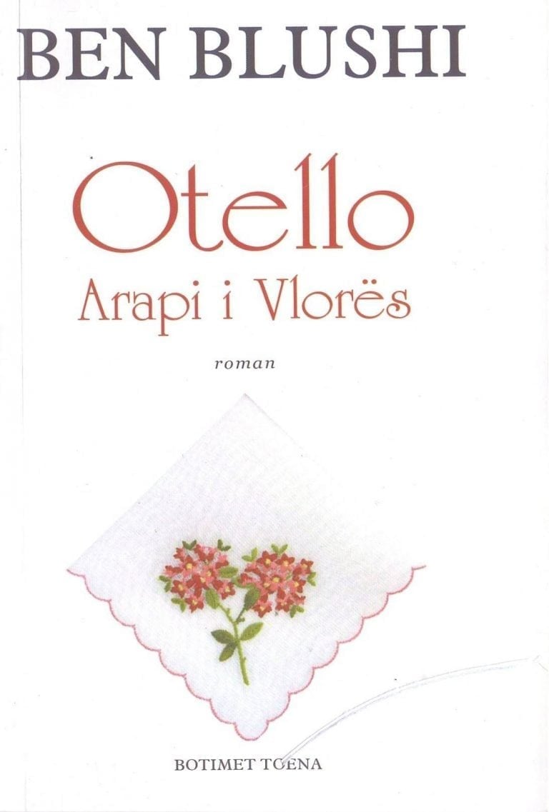 Otello, Arapi i Vlores- Ben Blushi