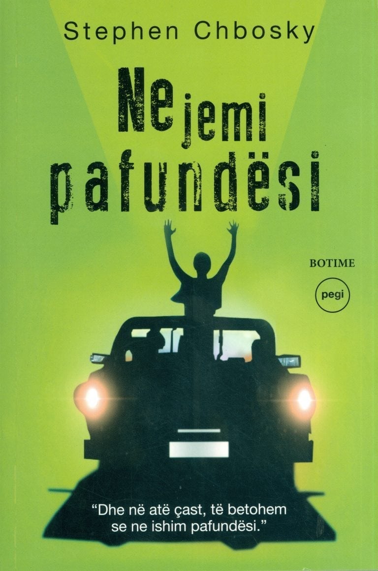 Ne jemi pafundesi- Stephen Chbosky