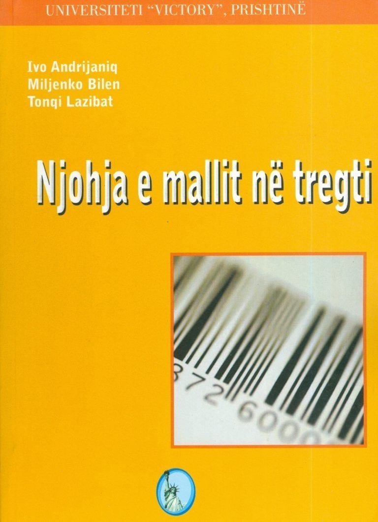 Njohja e Mallit ne Tregeti – Ivo Andrijaniq, Miljenko Bilen, Tonqi Lazibat