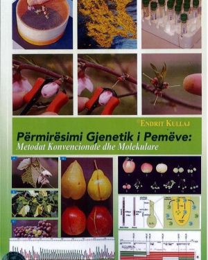 Permiresimi Gjenetik i Pemeve (Metodat Konvencionale dhe Molekulare) – Prof. Asoc. Dr. Endrit Kullaj