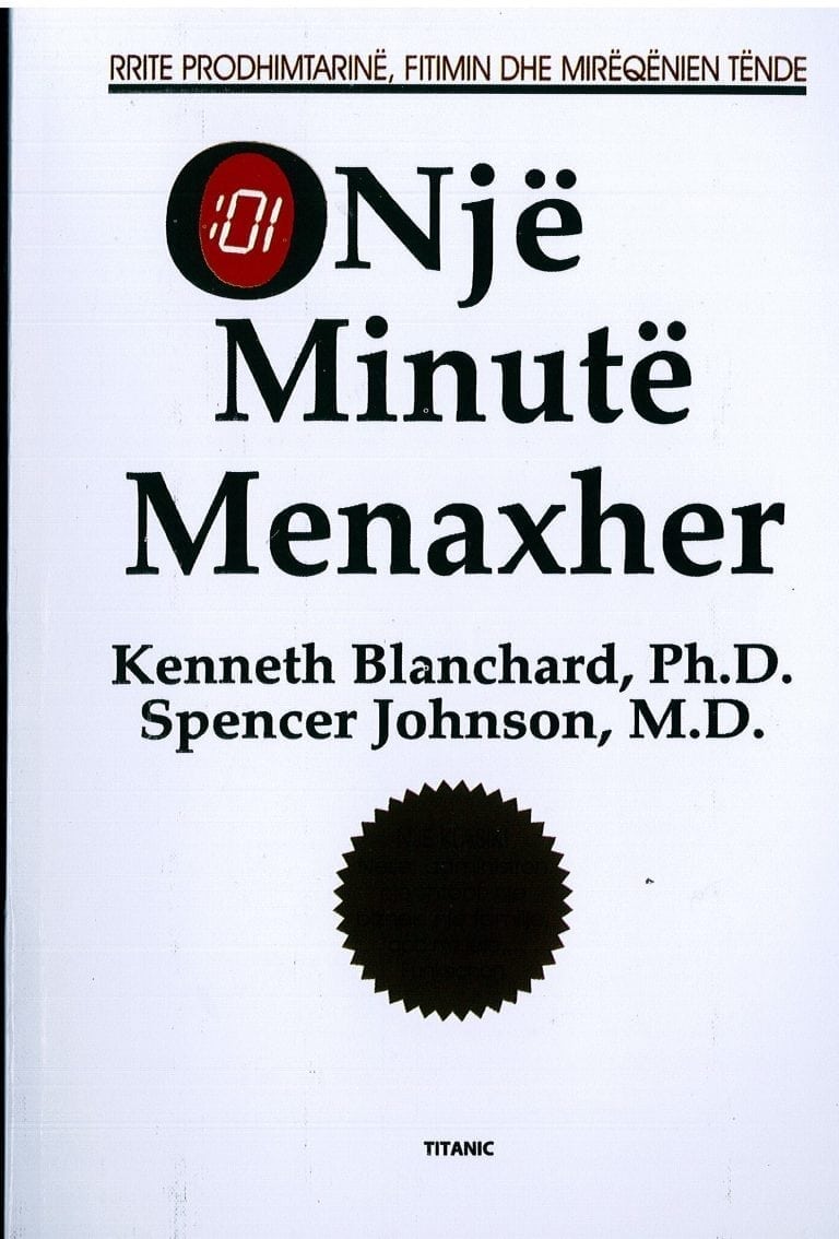 Nje minute menaxher – Kenneth Blachard, Ph.D & Spencer Johson, M.D