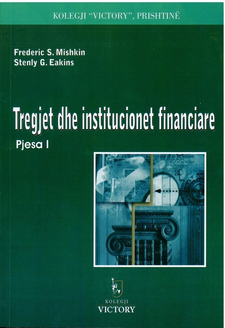 Tregjet dhe Institucionet Financiare I – Frederic S. Mishkin, Stenly G. Eakins