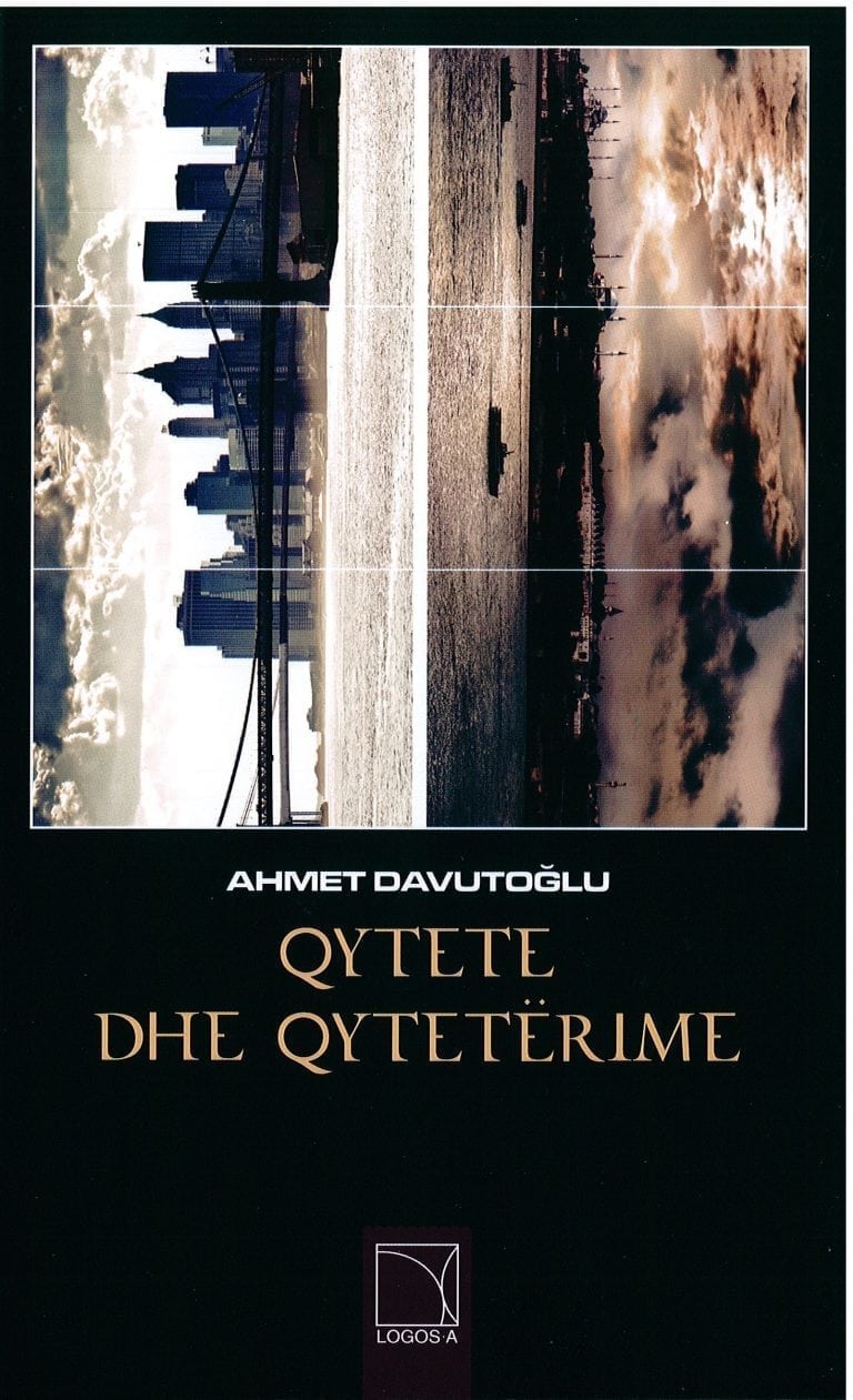 Qytete dhe qyteterime -Ahmet Davutoglu