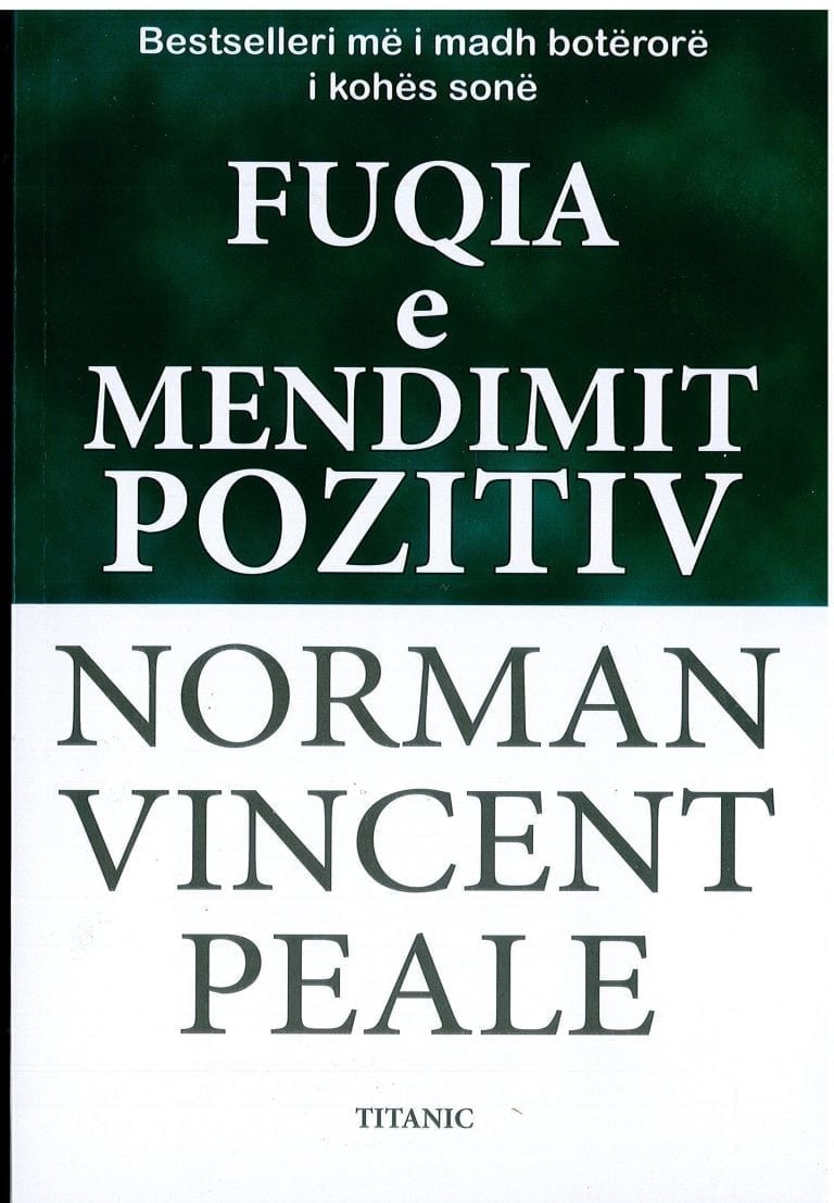 Fuqia e mendimit pozitiv -Norman Vincent Peale