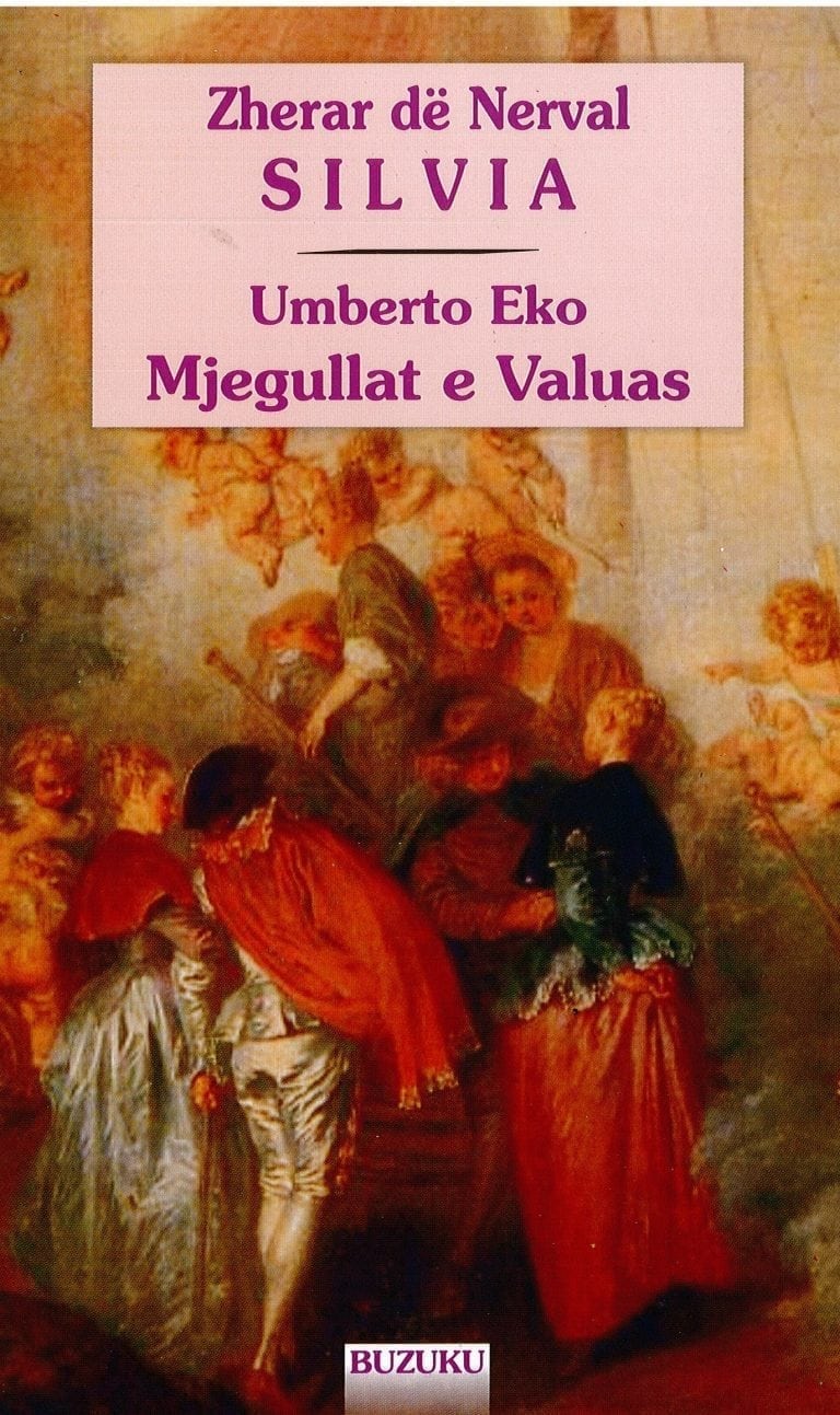 Mjegullat e Values -Zherar de Nerval Silvia, Umberto Eko