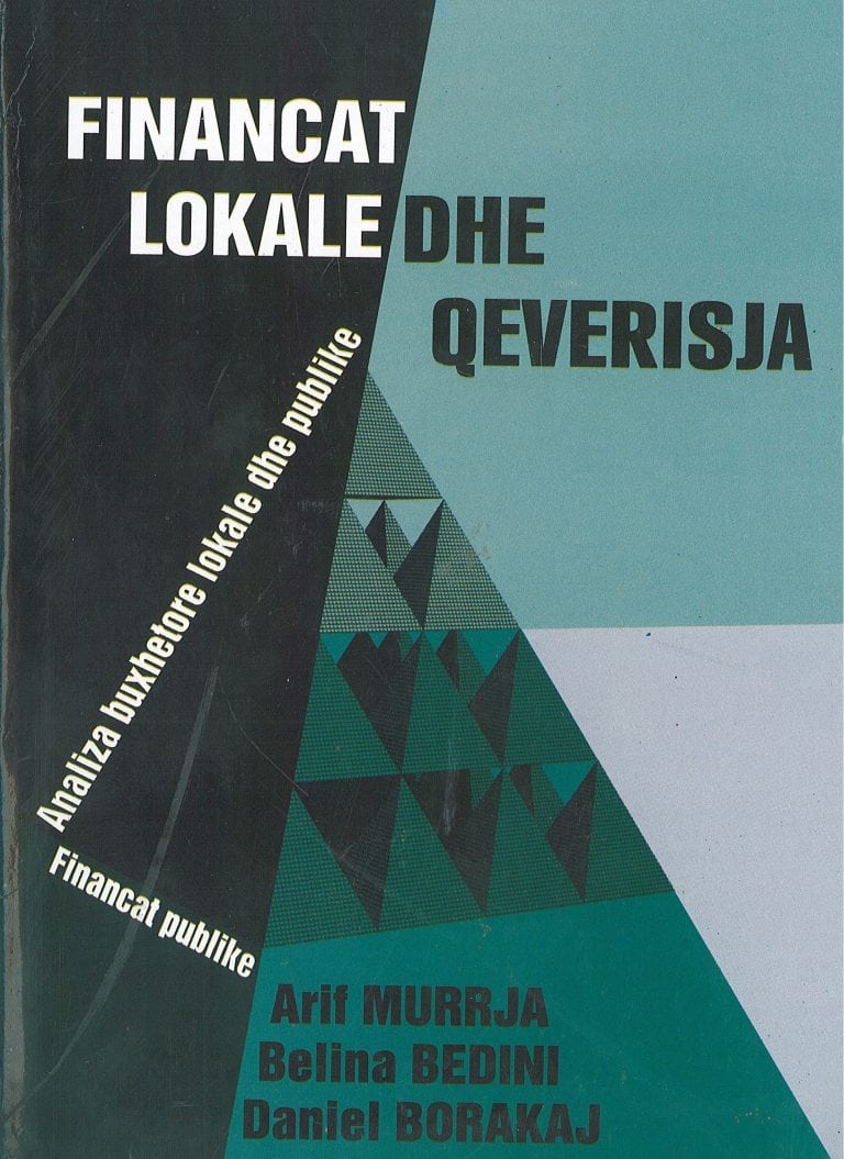 Financat lokale dhe qeverisja – Doc. Dr. Arif Murrja, Msc. Belina Bedini, Msc. Daniel Borakaj