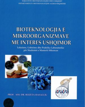 Bioteknologjia e Mikroorganizmave me Interes Ushqimor – Prof. Ass. Dr. Rozeta Hasalliu