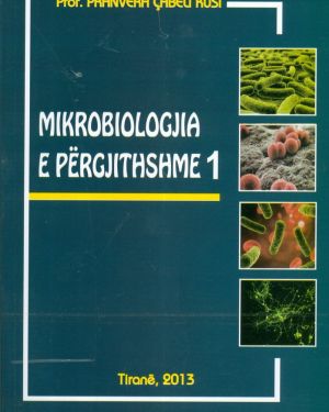 Mikrobiologjia e Pergjithshme 1 – Prof. Pranvera Cabeli Kusi