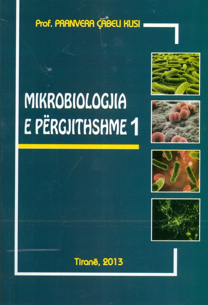 Mikrobiologjia e Pergjithshme 1 – Prof. Pranvera Cabeli Kusi
