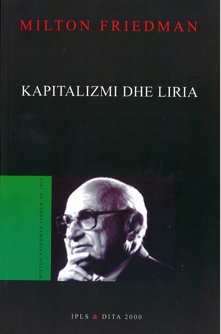 Kapitalizmi dhe liria – Milton Friedman