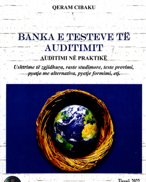 Banka e Testeve te Auditimit, Auditimi ne Praktike – Qeram Cibaku
