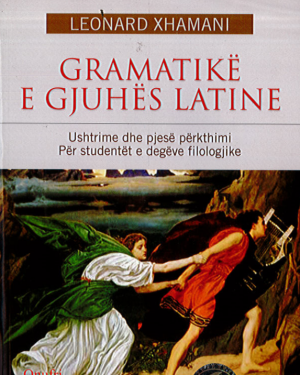 Gramatike e Gjuhes Latine – Dr. Leonard Xhamani