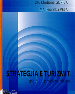 Strategjia e Turizmit – Dr. Klodiana Gorica, Ma. Fioralba Vela