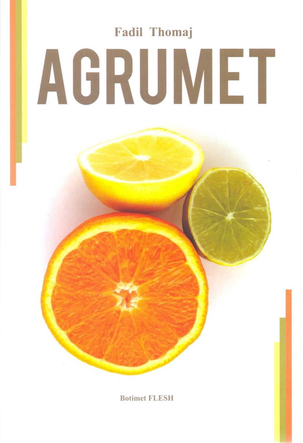 Agrumet – Fadil Thomaj